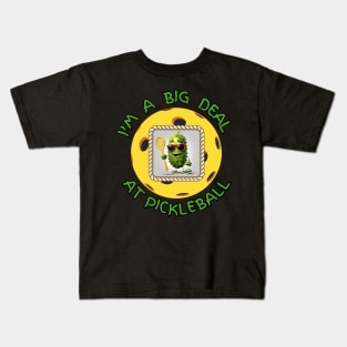 Funny cartoon Pickleball pickle player I'm a big deal Kids T-Shirt